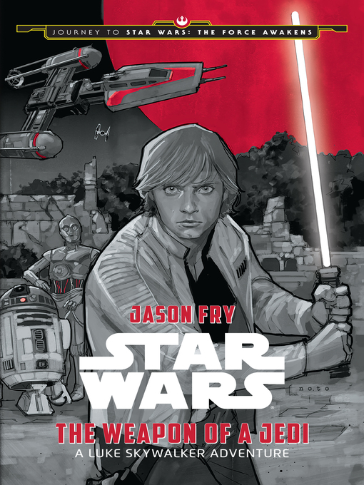 Title details for The Weapon of a Jedi by Jason Fry - Available